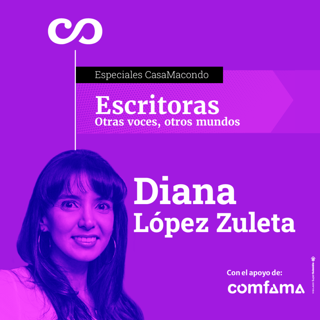 Diana López Zuleta CasaMacondo
