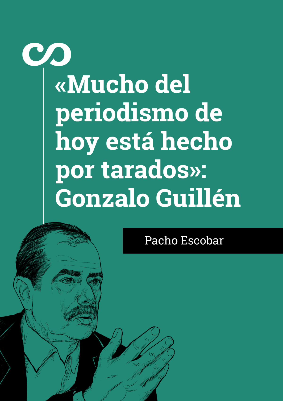 «Mucho del periodismo de hoy está hecho por tarados»: Gonzalo Guillén