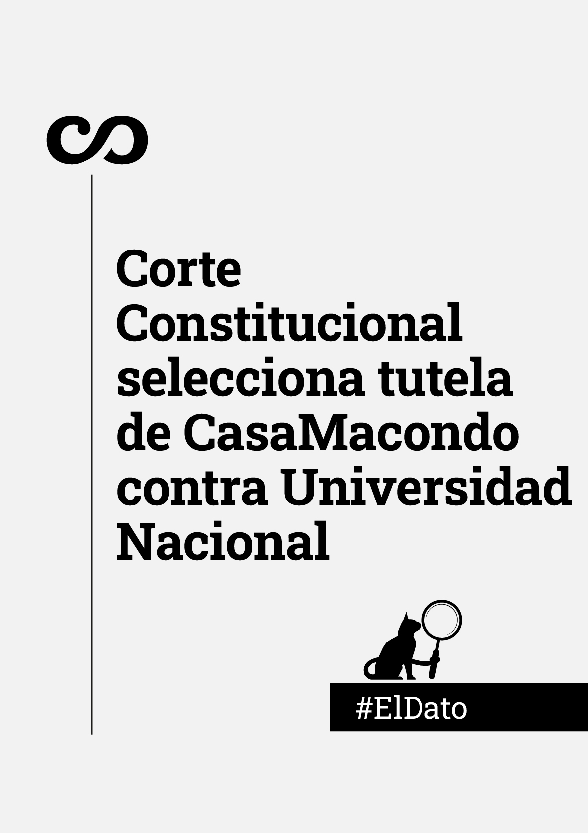 corte constitucional selecciona tutela de casamacondo contra universidad nacional portada eldato cc unacional