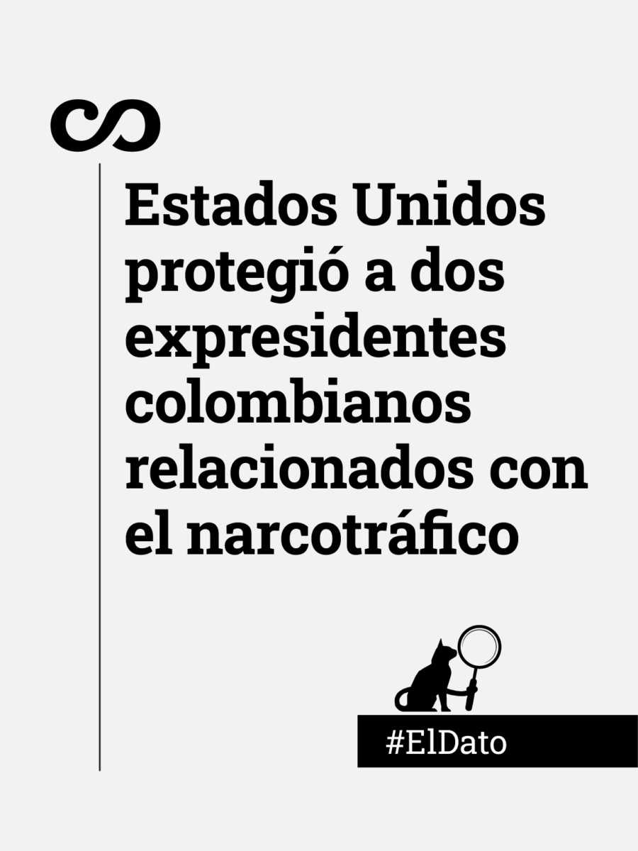Estados Unidos protegió a dos expresidentes colombianos relacionados con el narcotráfico