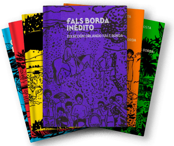 Colección Orlando Fals Borda Los mejores 50 Libros La Lista CasaMacondo 300h