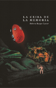 La ceiba de la memoriaReedición Portada Los mejores 50 libros del año La Lista CasaMacondo