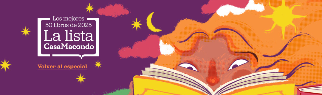 Volver al especial La Lista CasaMacondo Volver al especial La Lista CasaMacondo