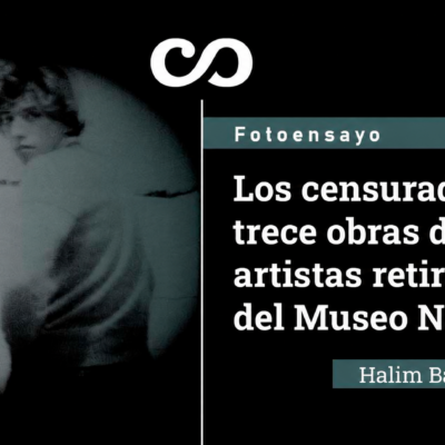Portada del fotoensayo Los censurados: trece obras de los artistas retirados del Museo Nacional